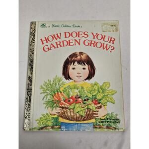 Little Golden Book 1985 How Does Your Garden Grow - Vintage Childrens Book